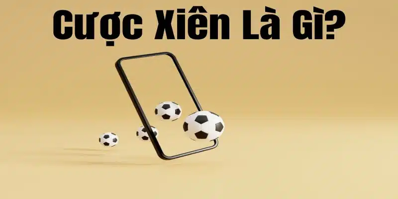 Hướng Dẫn Tham Gia Cược Xiên Bóng Đá Tại NOHU90